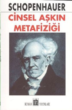 Cinsel Aşkın Metafiziği Arthur Schopenhauer Türkçe kitap kapağı