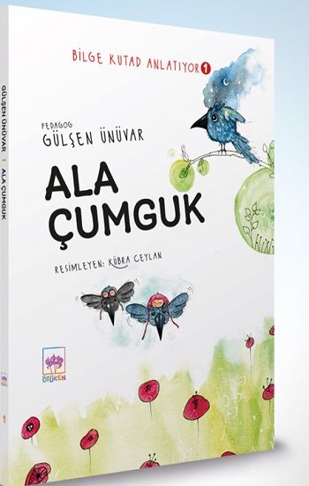 Ala Çumguk - Bilge Kutad Anlatıyor - 1 (Ciltli) - Ötüken Neşriyat Kitap