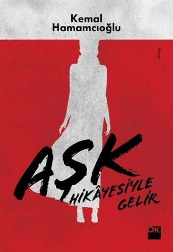 Aşk Hikayesi ile Gelir - Doğan Kitap Kitap