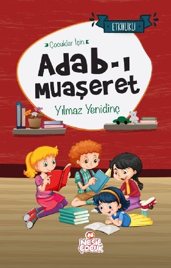 Çocuklar İçin Adab-ı Muaşeret - Nesil Çocuk Yayınları Kitap
