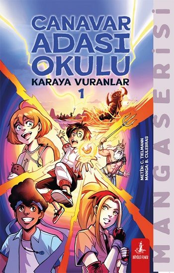 Canavar Adası Okulu Karaya Vuranlar 1 - Büyülü Fener Yayınları Kitap