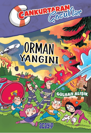 Orman Yangını;Cankurtaran Çocuklar 2 - Acayip Kitaplar Kitap