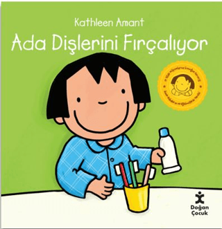 Ada Dişlerini Fırçalıyor - Doğan Çocuk Kitap