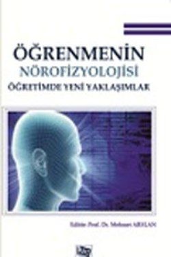 Öğrenmenin Nörofizyolojisi Öğretimde Yeni Yaklaşımlar - Anı Yayıncılık Kitap