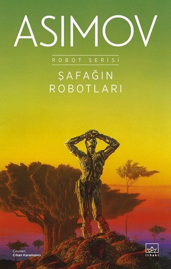 Şafağın Robotları -  Robot Serisi 3. Kitap - İthaki Yayınları Kitap
