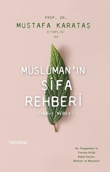 Müslüman'ın Şifa Rehberi - Hayykitap Kitap
