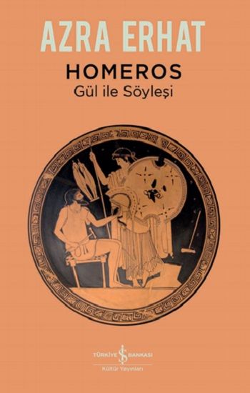 Homeros – Gül İle Söyleşi - İş Bankası Kültür Yayınları Kitap
