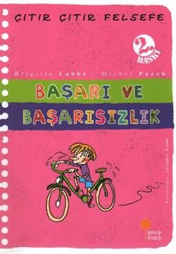 Çıtır Çıtır Felsefe Serisi 14 - Başarı ve Başarısızlık - Günışığı Kitaplığı Kitap