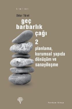 Geç Barbarlık Çağı 2 - Oktar Türel, Araştırma İnceleme Türkçe kitap kapağı