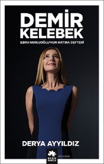 Demir Kelebek - Eksik Parça Yayınları Kitap