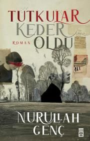 Tutkular Keder Oldu - Timaş Yayınları Kitap