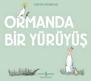 Ormanda Bir Yürüyüş - İş Bankası Kültür Yayınları Kitap