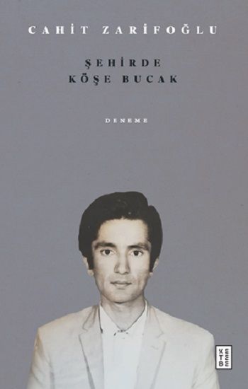 Şehirde Köşe Bucak - Ketebe Yayınları Kitap