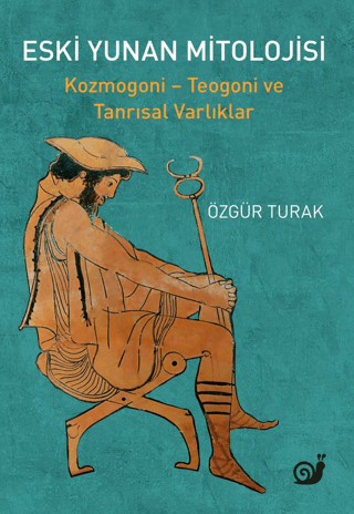 Eski Yunan Mitolojisi (Kozmogoni - Teogoni ve Tanrısal Varklıklar) - Sakin Kitap Kitap