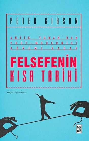 Felsefenin Kısa Tarihi - Ketebe Yayınları Kitap