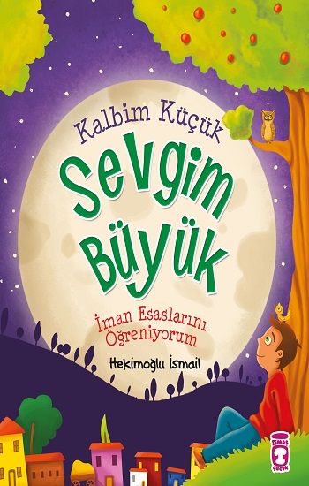 Kalbim Küçük Sevgim Büyük Hekimoğlu İsmail Türkçe kitap kapağı