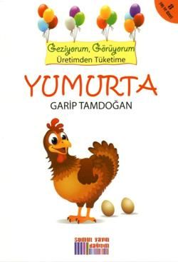 Geziyorum, Görüyorum Üretimden Tüketime - Yumurta - Somut Yayınları Kitap