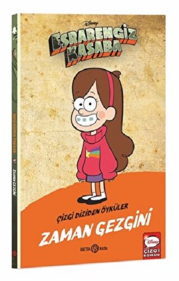 DISNEY ESRARENGİZ KASABA ZAMAN GEZGİNİ - Beta Kids Kitap