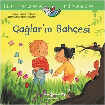 Çağlar'ın Bahçesi - İş Bankası Kültür Yayınları Kitap