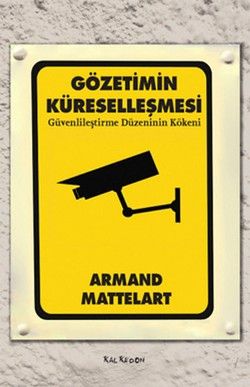 Gözetimin Küreselleşmesi - Kalkedon Yayıncılık Kitap