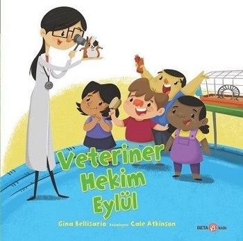Veteriner Hekim Eylül - Beta Kids Kitap
