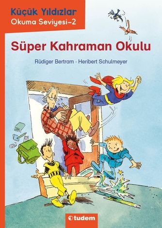 Küçük Yıldızlar: Süper Kahraman Okulu - Tudem Yayınları Kitap