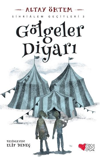 Gölgeler Diyarı / Sihrialem Geçitleri 3 - Can Yayınları Kitap