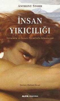 İnsan Yıkıcılığı - Alfa Yayınları Kitap