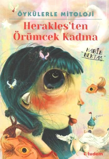 Herakles'ten Örümcek Kadına - Tudem Yayınları Kitap