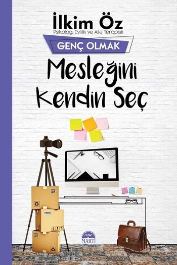 Mesleğini Kendin Seç - Genç Olmak - Martı Yayınları Kitap