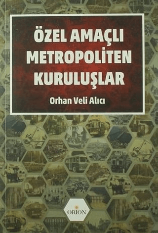 Özel Amaçlı Metropoliten Kuruluşlar - Orion Kitabevi Kitap