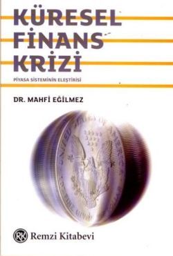 Küresel Finans Krizi Mahfi Eğilmez Türkçe kitap kapağı