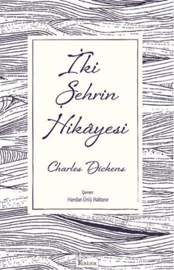 İki Şehrin Hikayesi(Bez Ciltli) - Koridor Yayıncılık Kitap