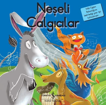 Neşeli Çalgıcılar - İlk Okuma Kitaplarım - İş Bankası Kültür Yayınları Kitap