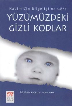 Yüzümüzdeki Gizli Kodlar Nuran Uçkun Sarıkaya Türkçe kitap kapağı