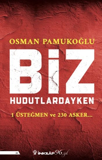 Biz Hudutlardayken - İnkılap Kitabevi Kitap