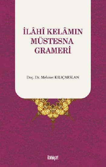 İlahi Kelamın Müstesna Grameri - İlahiyat Yayınları Kitap