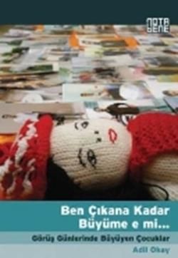 Ben Çıkana Kadar Büyüme e mi... - Nota Bene Yayınları Kitap