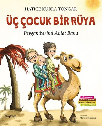 Üç Çocuk Bir Rüya - Peygamberimi Anlat Bana - Hayykitap Kitap