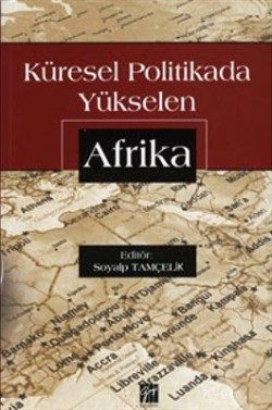 Küresel Politikada Yükselen Afrika - Gazi Kitabevi Kitap