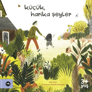 Küçük, Harika Şeyler - Vakıfbank Kültür Yayınları Kitap
