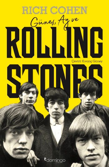 Güneş, Ay ve Rolling Stones - Domingo Yayınevi Kitap