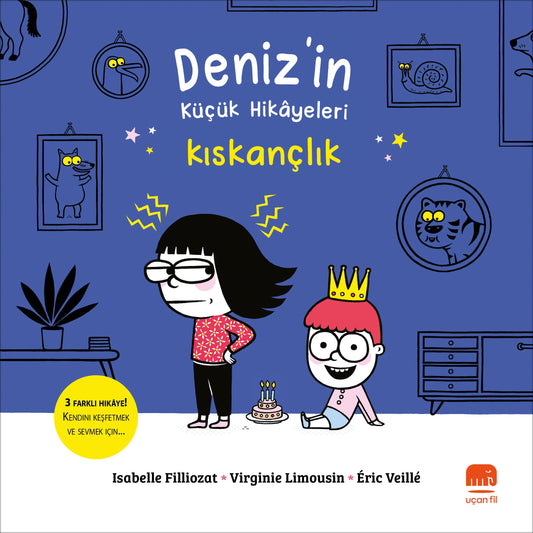 Deniz’in Küçük Hikayeleri: Kıskançlık - Uçan Fil Yayınları Kitap