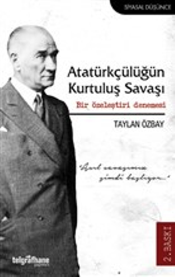 Atatürkçülüğün Kurtuluş Savaşı - Bir Özeleştiri Denemesi - Telgrafhane Yayınları Kitap