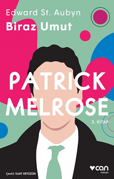 Biraz Umut - Patrick Melrose 3. Kitap - Can Yayınları Kitap