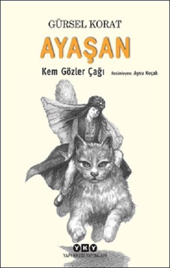 Ayaşan – Kem Gözler Çağı - Yapı Kredi Yayınları Kitap