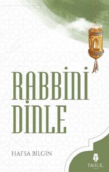 Rabbini Dinle - Tahlil Yayınları Kitap