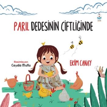 Parıl Dedesinin Çiftliğinde - Luna Çocuk Yayınları Kitap