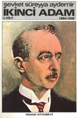 İkinci Adam Cilt: 1 1884-1938 - Remzi Kitabevi Kitap