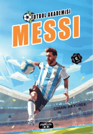Futbol Akademisi - Messi - Yediveren Çocuk Kitap